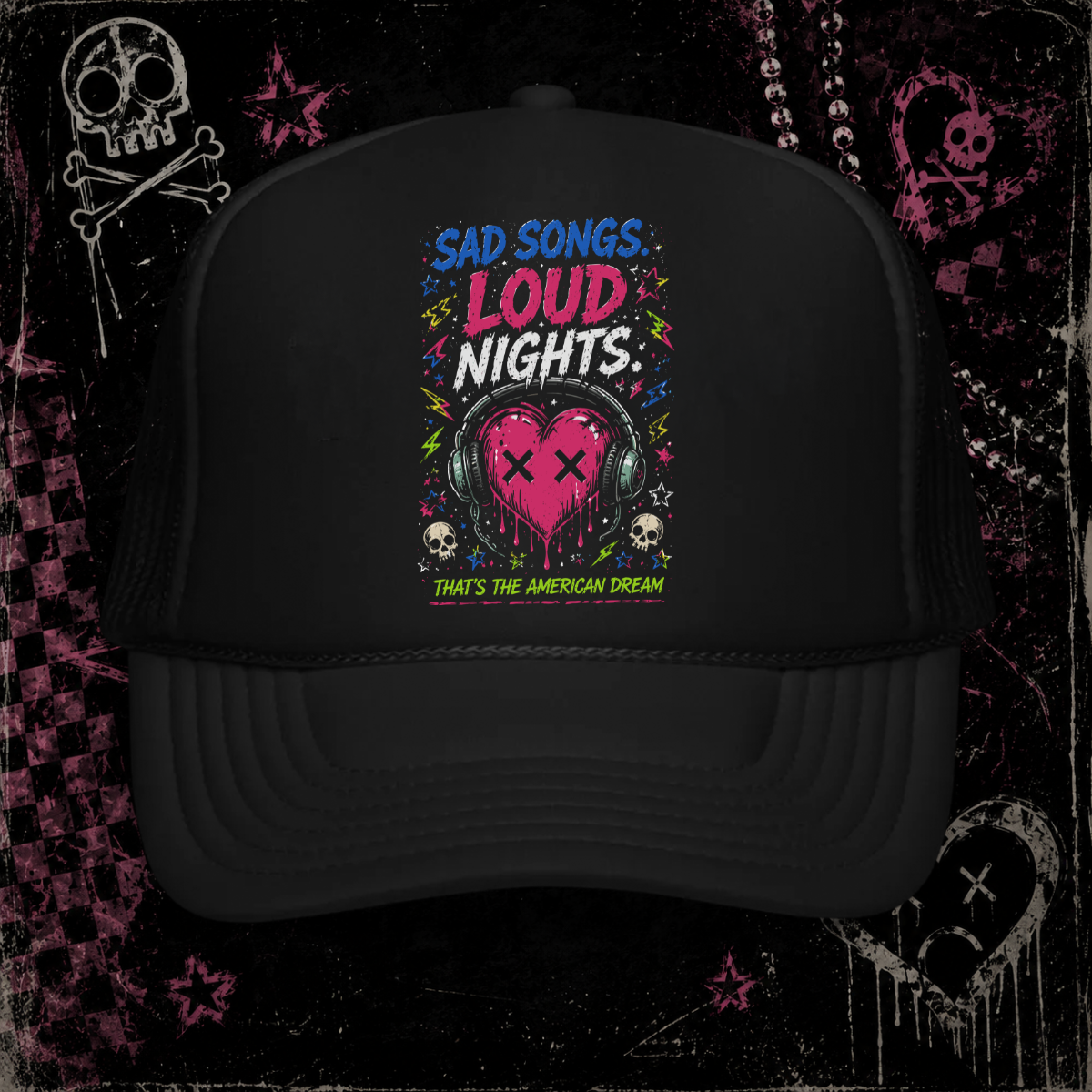 Sad Songs, Loud Nights Trucker Hat